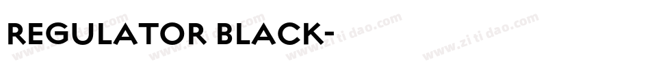 REGULATOR BLACK字体转换